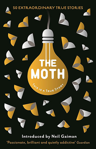 The Moth: This Is a True Story